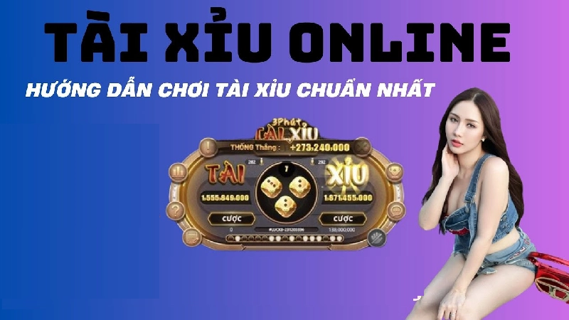 Chiến thuật và cách chơi Tài Xỉu online luôn thắng